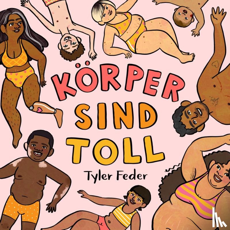 Feder, Tyler - Körper sind toll