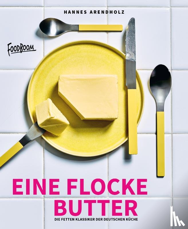 Arendholz, Hannes - Eine Flocke Butter