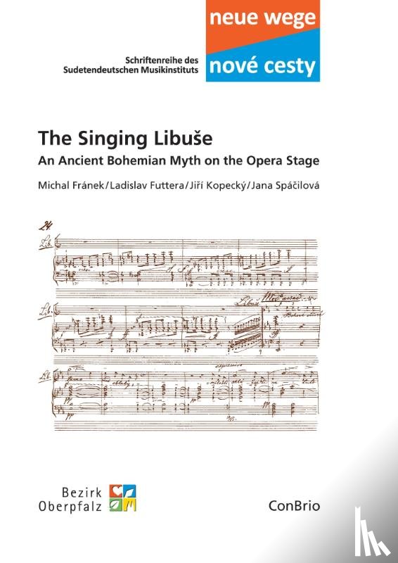 Fránek, Michal, Futtera, Ladislav, Kopecký, Jirí, Spácilová, Jana - The Singing Libuse