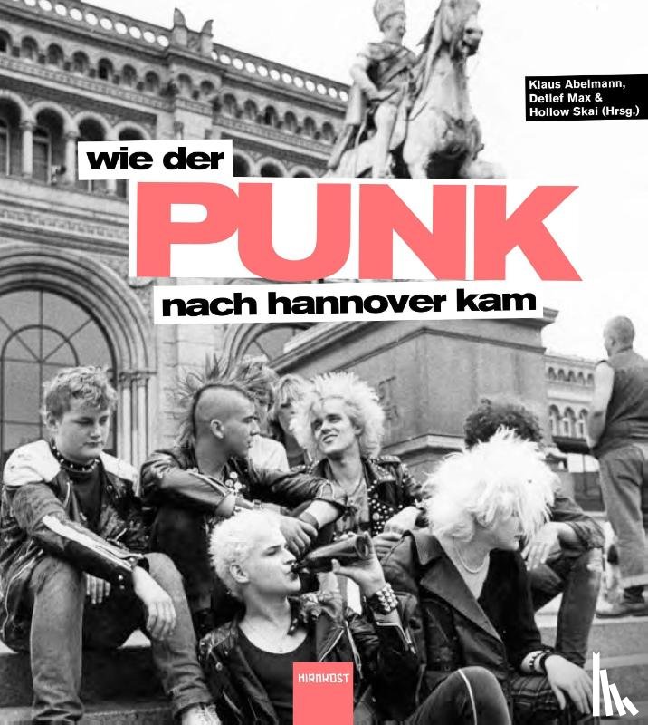  - Wie der Punk nach Hannover kam