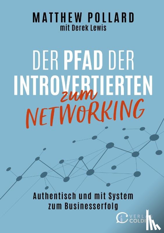 Pollard, Matthew - Der Pfad der Introvertierten zum Networking