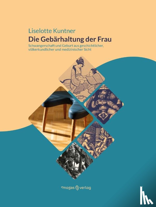 Kuntner, Liselotte - Die Gebärhaltung der Frau