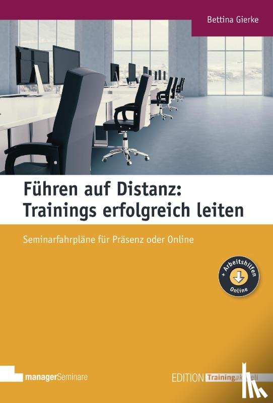 Gierke, Bettina - Führen auf Distanz: Trainings erfolgreich leiten