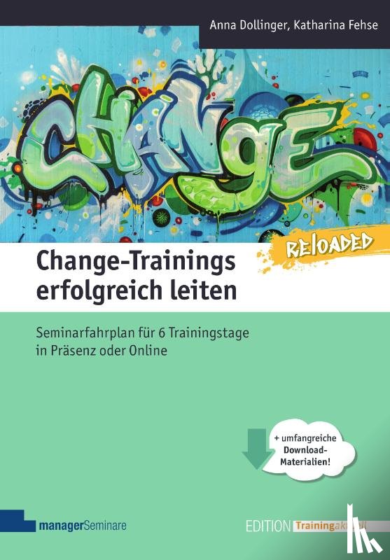 Dollinger, Anna, Fehse, Katharina - Change-Trainings erfolgreich leiten - Reloaded