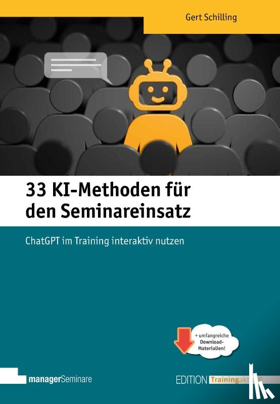 Gert, Schilling - 33 KI-Methoden für den Seminareinsatz