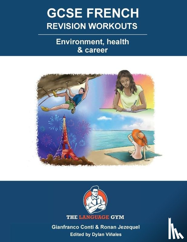 Conti, Dr Gianfranco - FRENCH GCSE REVISION - Environment, Health and Career