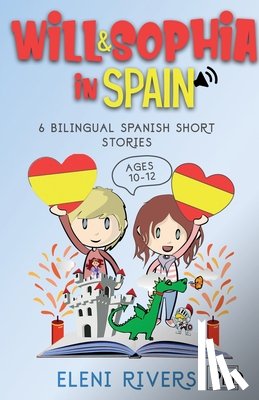 Rivers, Eleni - Will & Sophia in Spain