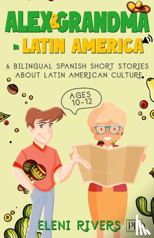 Rivers, Eleni - Alex & Grandma in Latin America