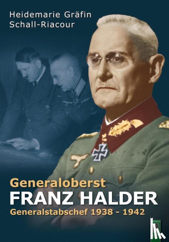 Schall-Riaucour, Heidemarie von - Generaloberst Franz Halder