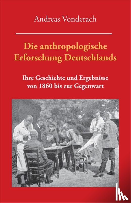 Vonderach, Andreas - Die anthropologische Erforschung Deutschlands