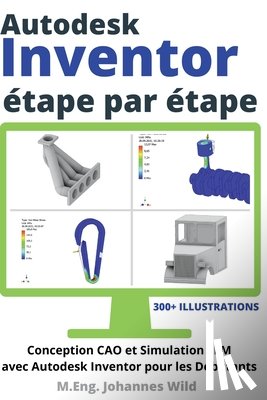 Wild, M. Eng. Johannes - Autodesk Inventor | étape par étape
