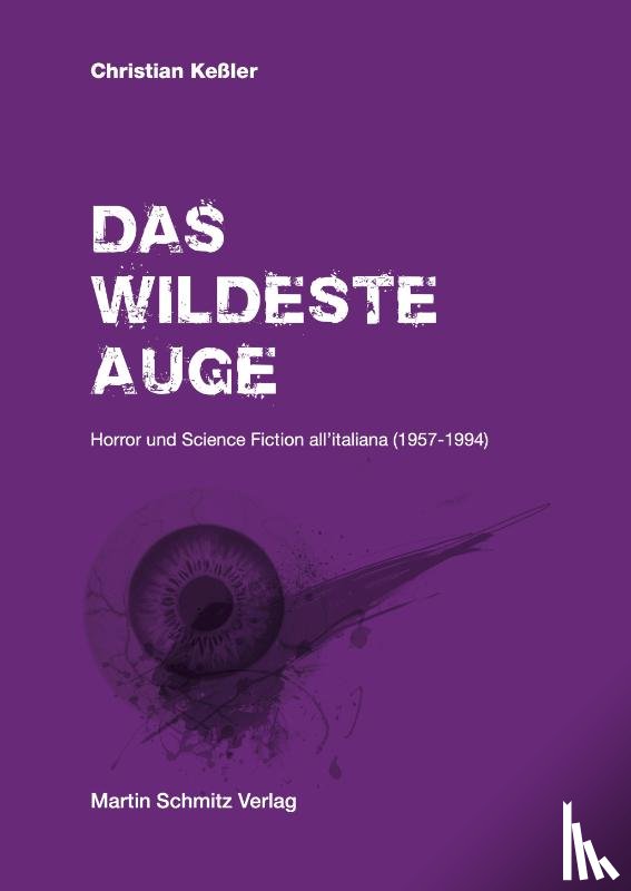 Keßler, Christian - Das wildeste Auge