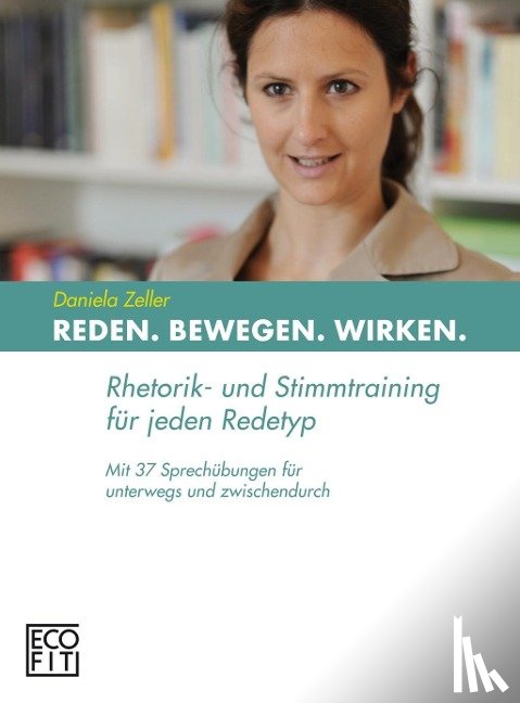 Zeller, Daniela - Reden Bewegen Wirken