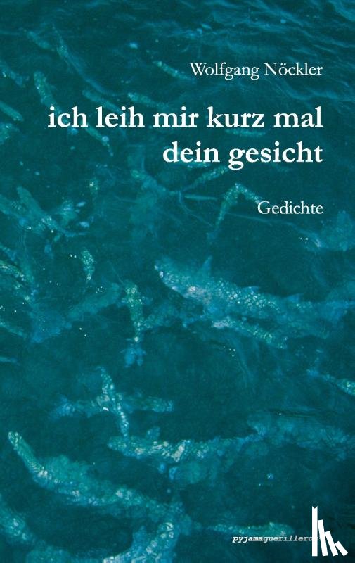 Nöckler, Wolfgang - Ich leih mir kurz mal dein Gesicht