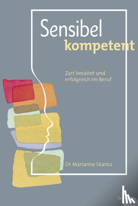Skarics, Marianne - Sensibel kompetent