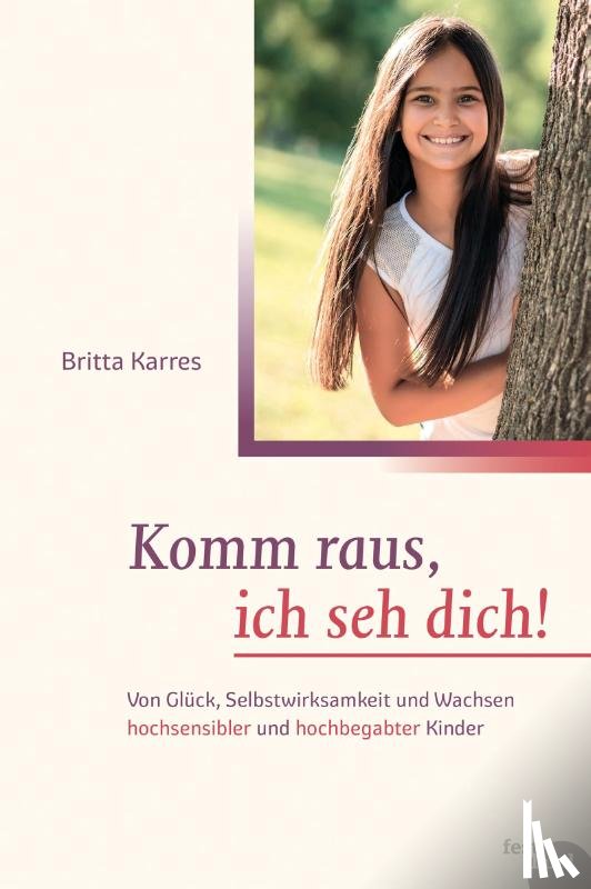 Karres, Britta - Komm raus, ich seh dich!
