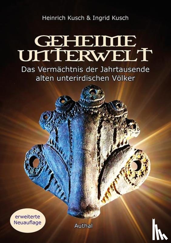 Kusch, Heinrich, Kusch, Ingrid - Geheime Unterwelt