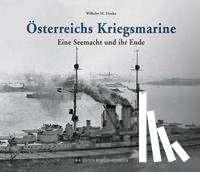 Donko, Wilhelm M. - Österreichs Kriegsmarine