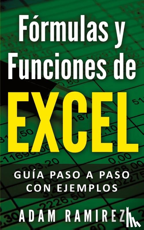Adam, Ramirez - Formulas y Funciones de Excel