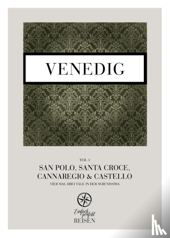 Büchele, Martin, Konrad, Regine - Venedig Teil 3 - San Polo, Santa Croce, Cannaregio & Castello