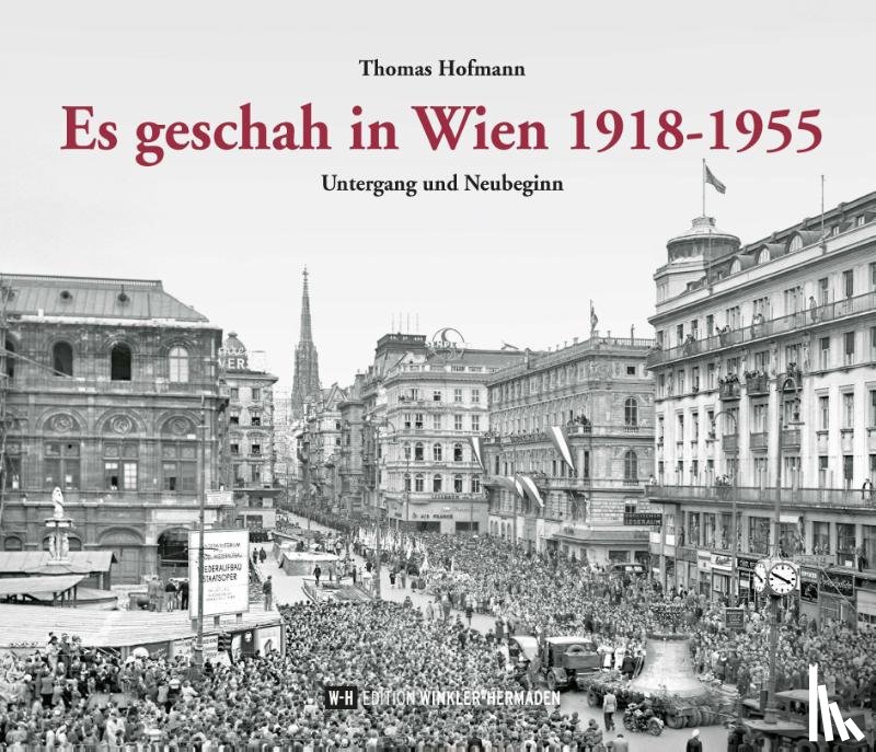 Hofmann, Thomas - Es geschah in Wien 1918-1955
