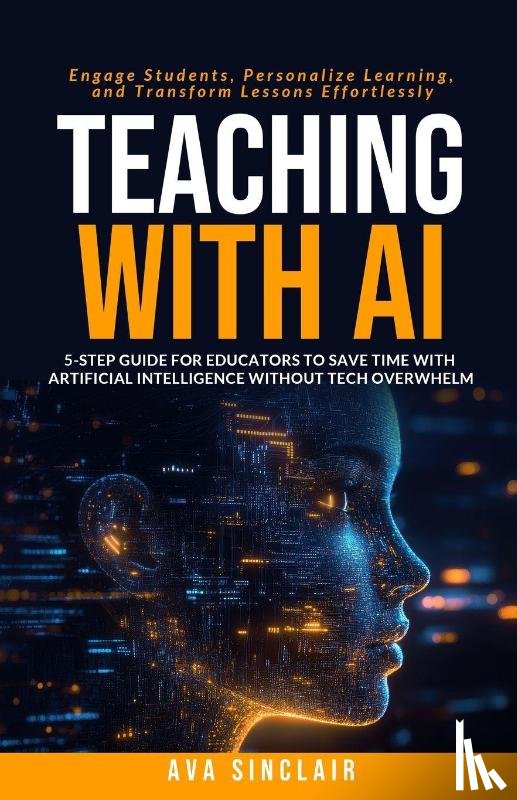 Sinclair, Ava - Teaching with AI