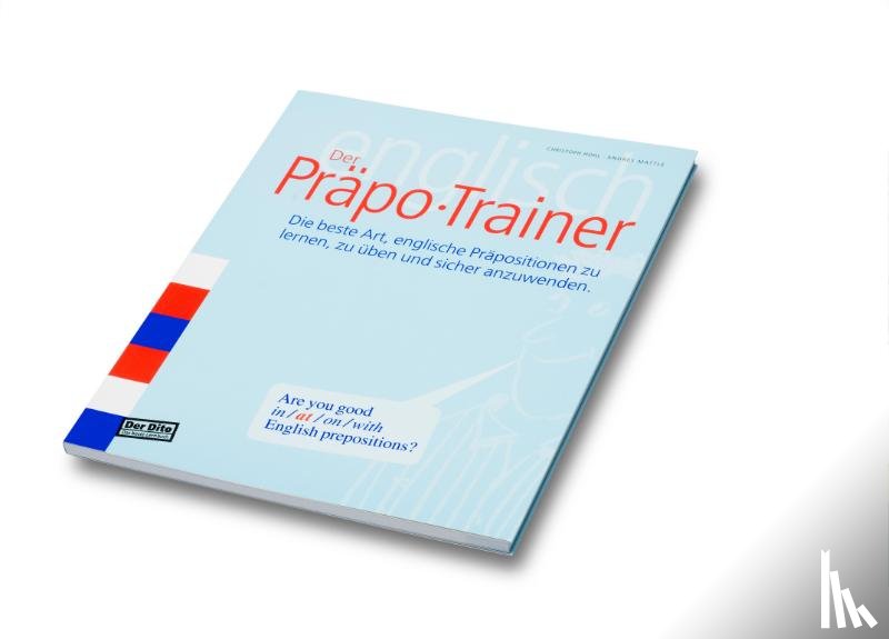 Hohl, Christoph, Mattle, Andres - Der Präpo-Trainer
