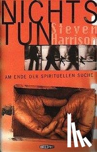 Harrison, Steven - Nichts tun