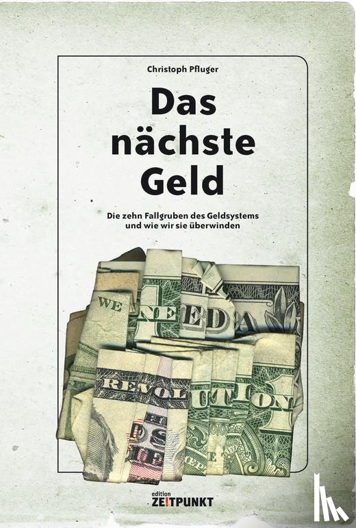 Pfluger, Christoph - Das nächste Geld