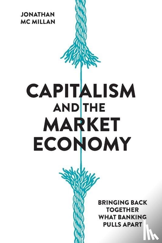 McMillan, Jonathan - Capitalism and the Market Economy