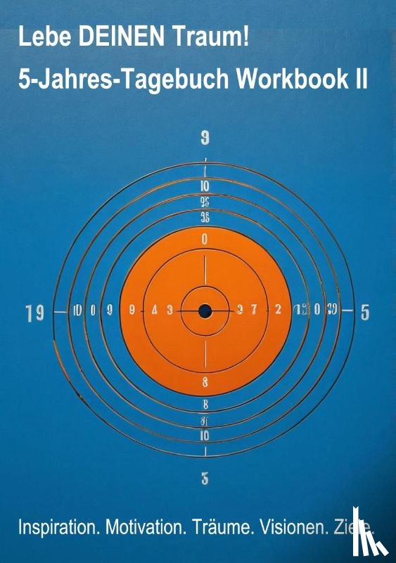 Kammer, Susanne - Lebe DEINEN Traum! 5-Jahres-Tagebuch Workbook II