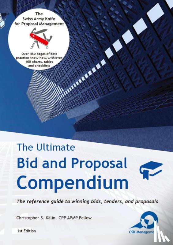 Kalin, Christopher S - The Ultimate Bid and Proposal Compendium