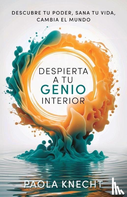 Knecht, Paola - Despierta a tu genio interior