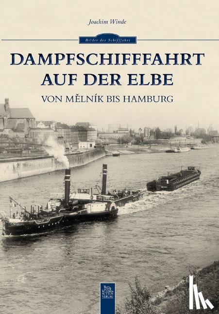 Winde, Joachim - Dampfschifffahrt auf der Elbe