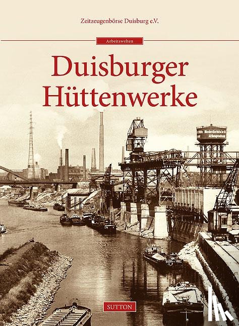 Zeitzeugenbörse Duisburg E. v. - Duisburger Hüttenwerke