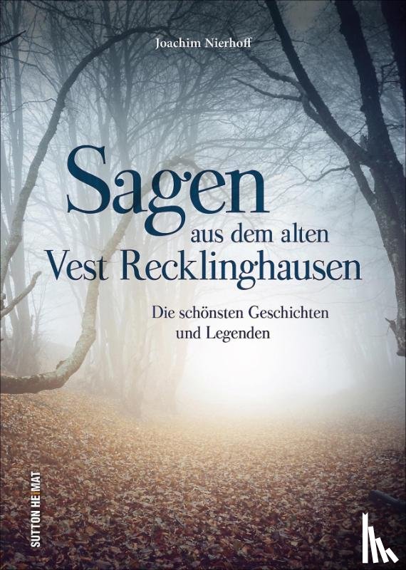 Nierhoff, Joachim - Sagen aus dem alten Vest Recklinghausen