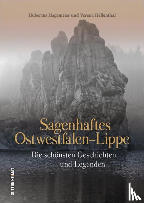 Hagemeier, Hubertus, Hellenthal, Verena - Sagenhaftes Ostwestfalen-Lippe