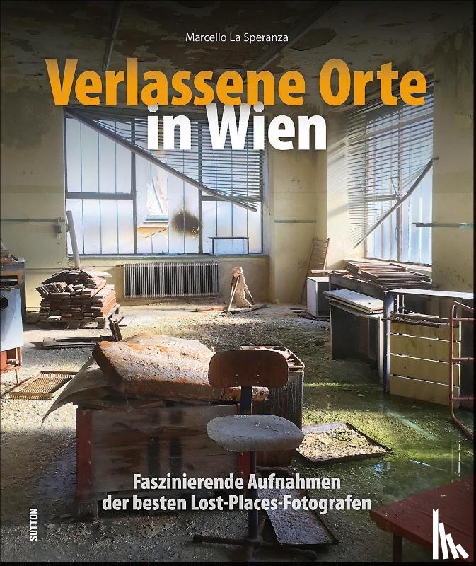 La Speranza, Marcello - Verlassene Orte in Wien