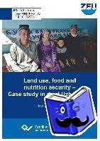 Gojenko, Boris - Land use, food and nutrition security. Case study in rural Uzbekistan