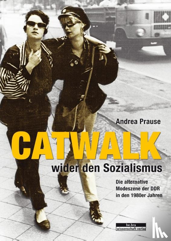 Prause, Andrea - Catwalk wider den Sozialismus