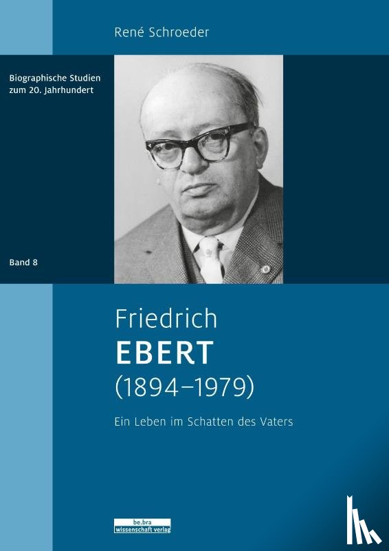 Schroeder, René - Friedrich Ebert (1894-1979)