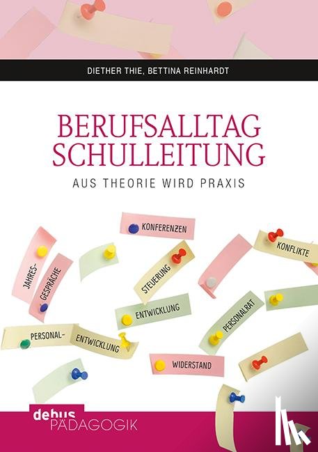 Thie, Diether, Reinhardt, Bettina - Berufsalltag Schulleitung