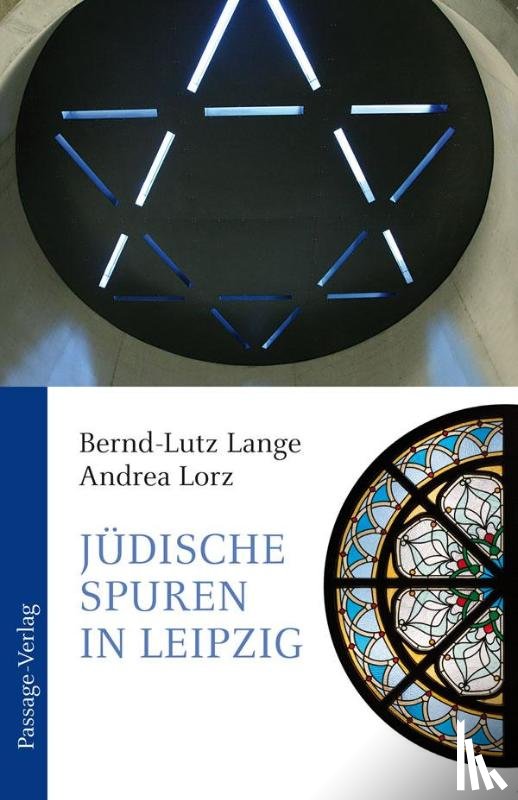 Lange, Bernd-Lutz, Lorz, Andrea - Jüdische Spuren in Leipzig
