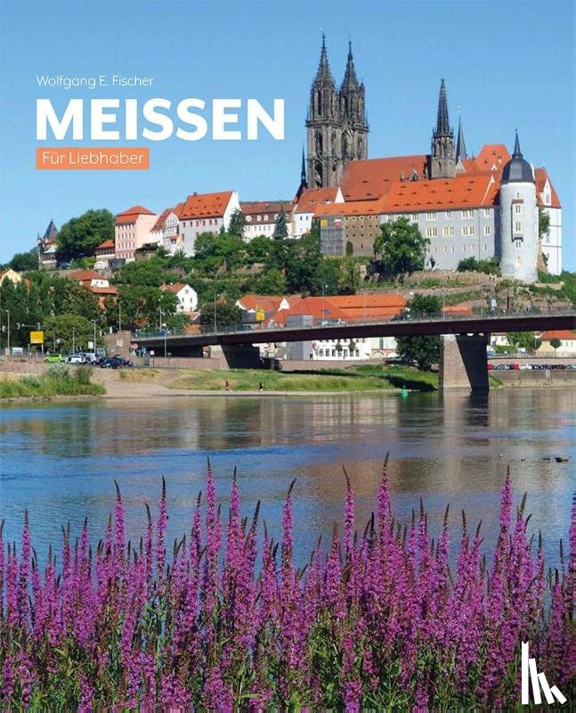 Fischer, Wolfgang E. - Meißen