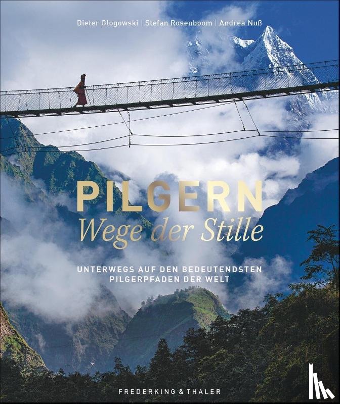 Glogowski, Dieter, Rosenboom, Stefan, Nuß, Andrea, Schwarz, Johannes Pater - Pilgern - Wege der Stille