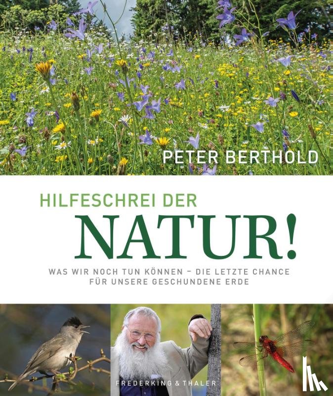 Berthold, Peter, Rosenwirth, Wolfgang, Blechschmidt, Gotlind, Pröttel, Michael - HILFESCHREI DER NATUR