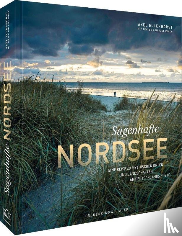Ellerhorst, Axel, Pinck, Axel - Sagenhafte Nordsee