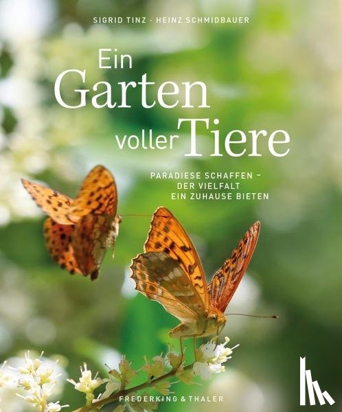 Tinz, Sigrid - Ein Garten voller Tiere
