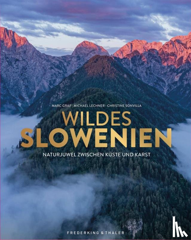 Graf, Marc, Lechner, Michael, Sonvilla, Christine - Naturparadies Slowenien
