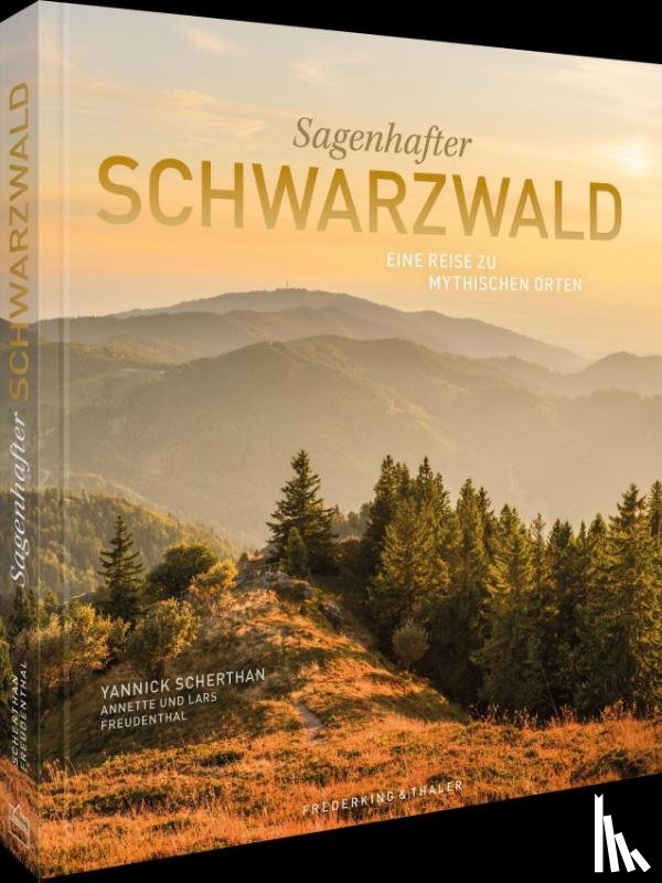 Scherthan, Yannick, Freudenthal, Lars - Sagenhafter Schwarzwald